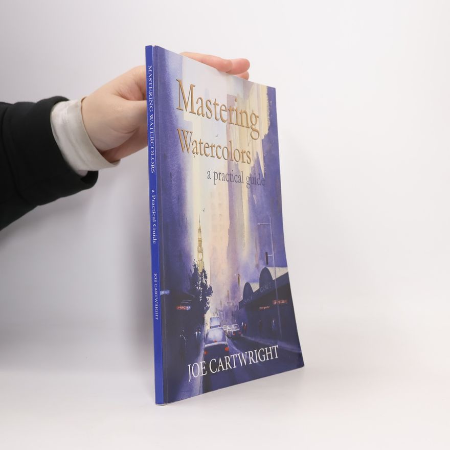 James Joel Cartwright Mastering Watercolors