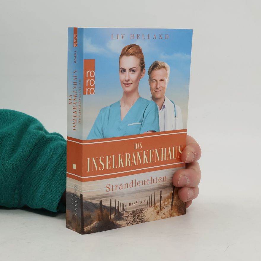 Liv Helland Das Inselkrankenhaus. Strandleuchten
