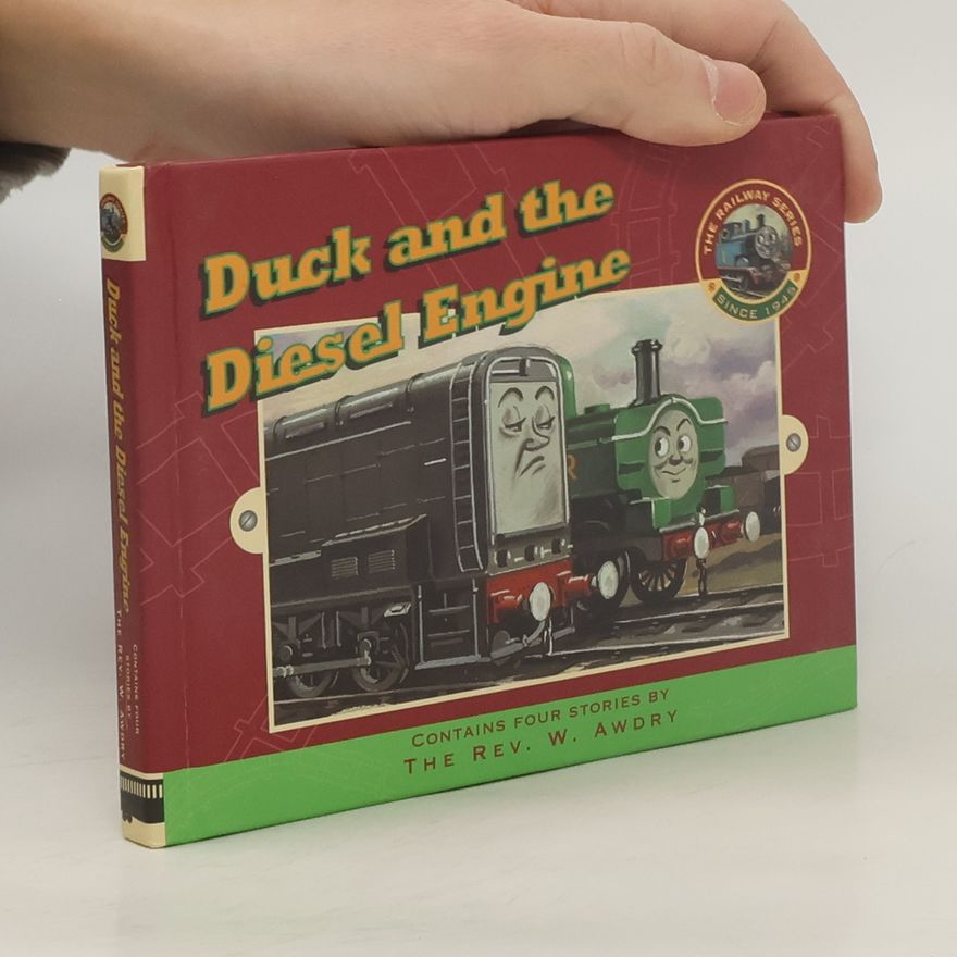 Reverend W. Awdry The Railway Series: Duck and the Diesel Engine