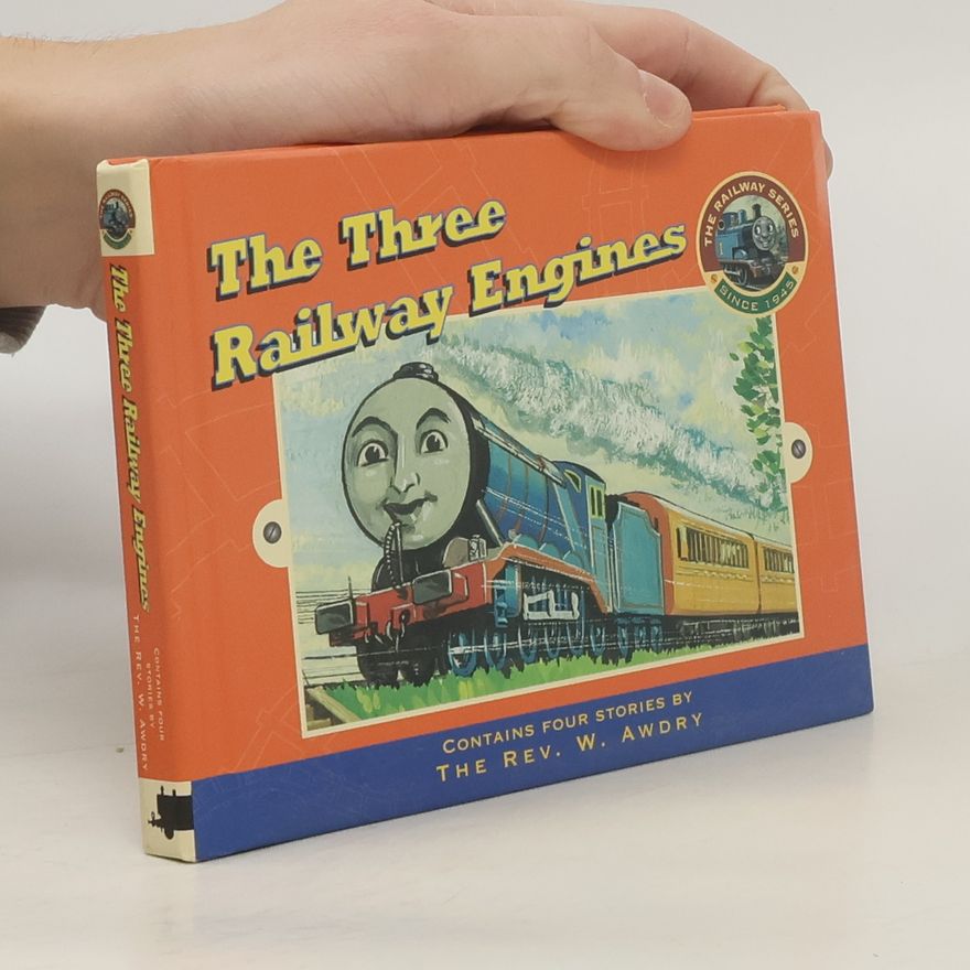Reverend W. Awdry The Railway Series: The Three Railway Engines
