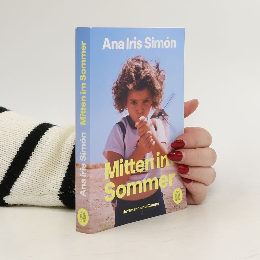 Ana Iris Simón Mitten im Sommer