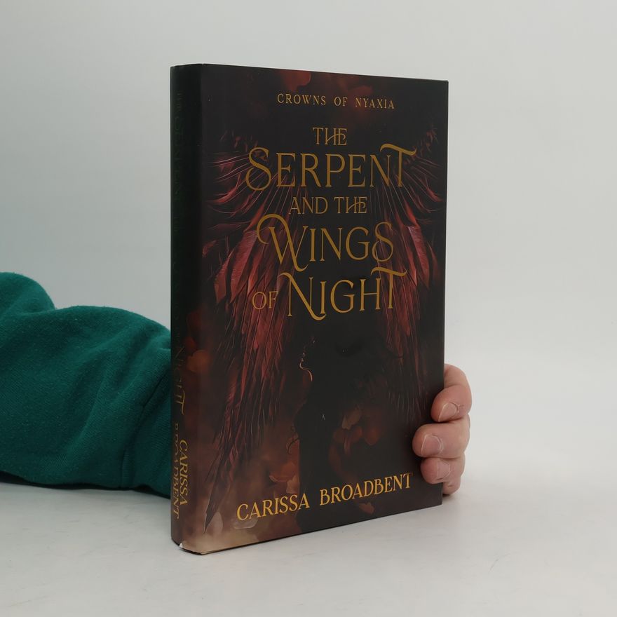Carissa Broadbent Serpent and the Wings of Night