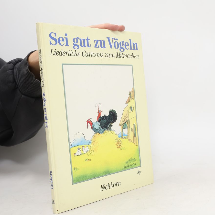 Barbara Rumold Sei gut zu Vögeln