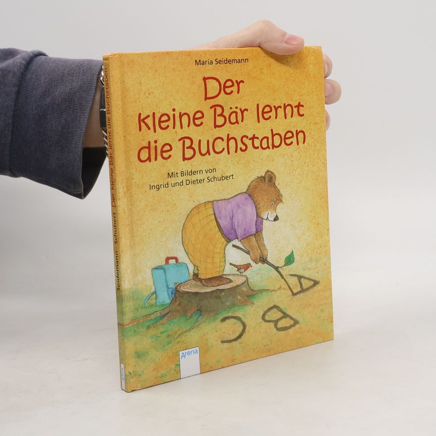 Maria Seidemann Der kleine Bär lernt die Buchstaben