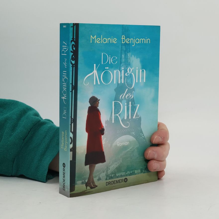 Melanie Benjamin Die Königin des Ritz