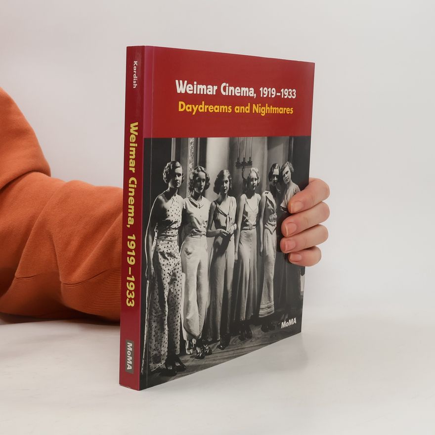 Laurence Kardish Weimar Cinema, 1919-1933