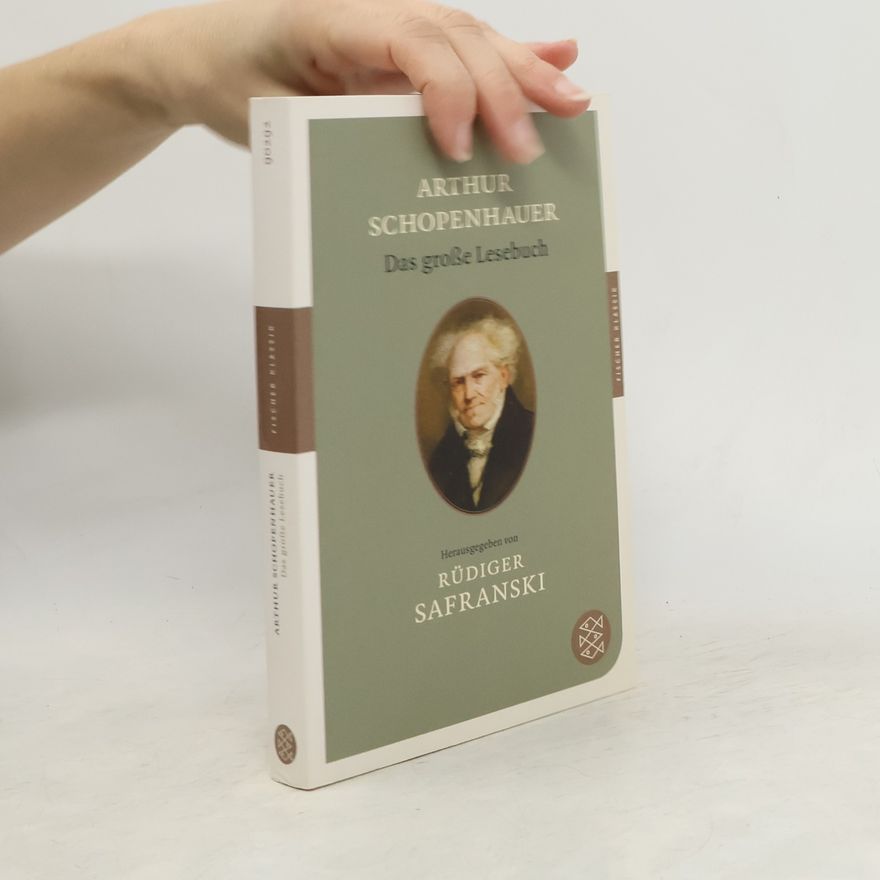 Arthur Schopenhauer Das große Lesebuch