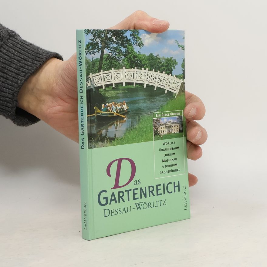 Erhard Hirsch Das Gartenreich Dessau-Wörlitz