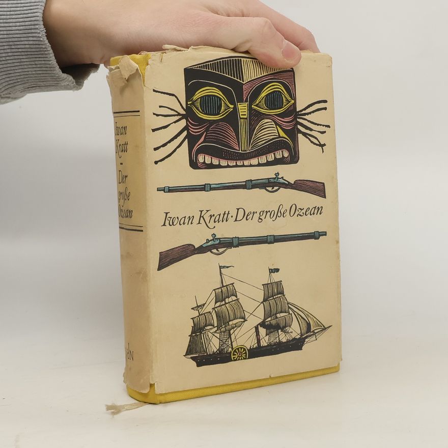 Ivan F. Kratt Der grosse Ozean