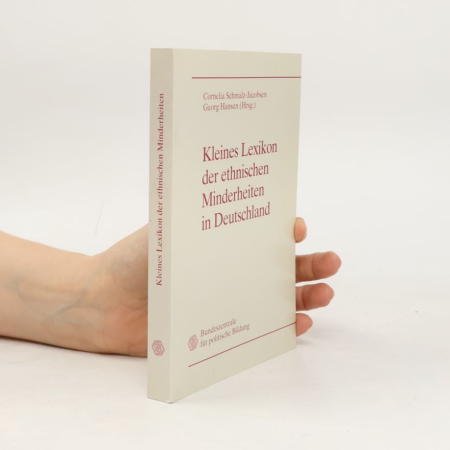Cornelia Schmalz-Jacobsen Kleines Lexikon der ethnischen Minderheiten in Deutschland