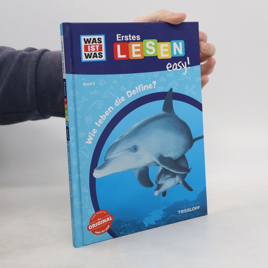 Sonja Meierjürgen WAS IST WAS Erstes Lesen easy! Band 5. Wie leben die Delfine?