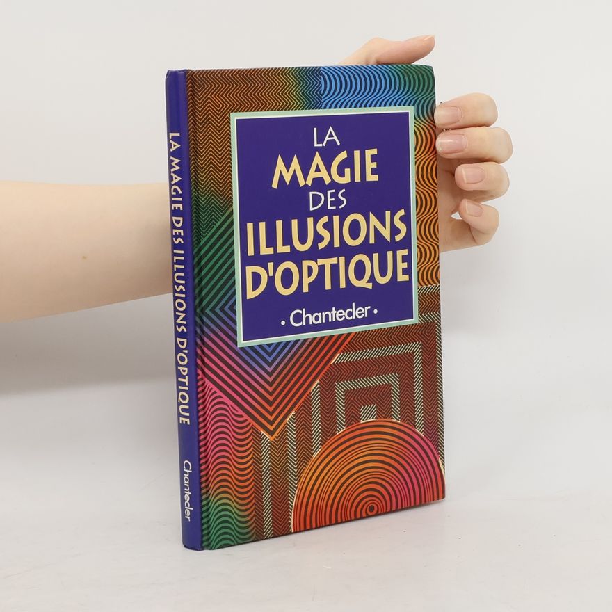 Katherine Joyce La magie des illusions d'optique