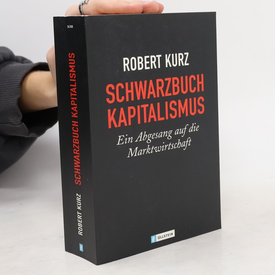 Robert Kurz Schwarzbuch Kapitalismus