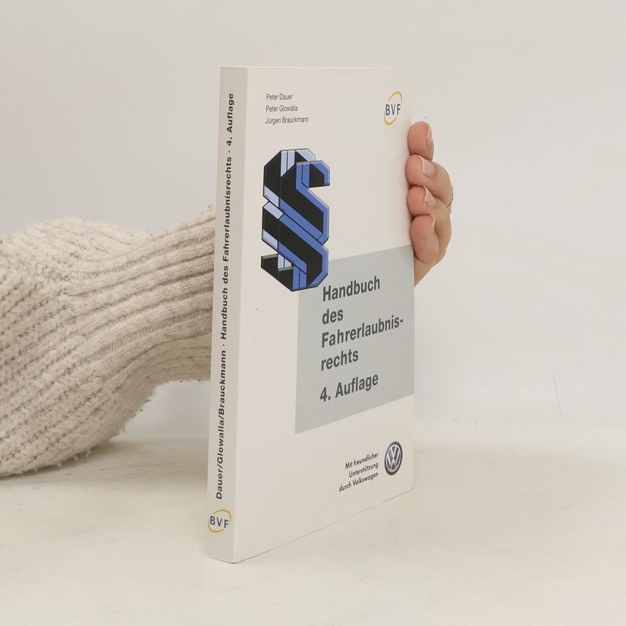 Jürgen Brauckmann Handbuch des Fahrerlaubnisrechts - 4. Auflage