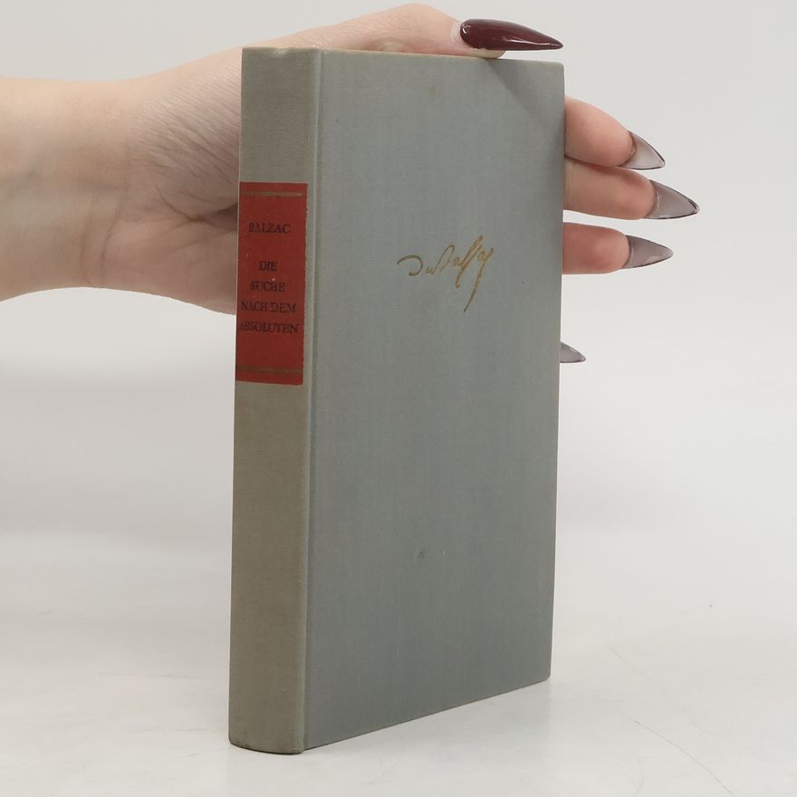 Honoré de Balzac Die Suche nach dem Absoluten