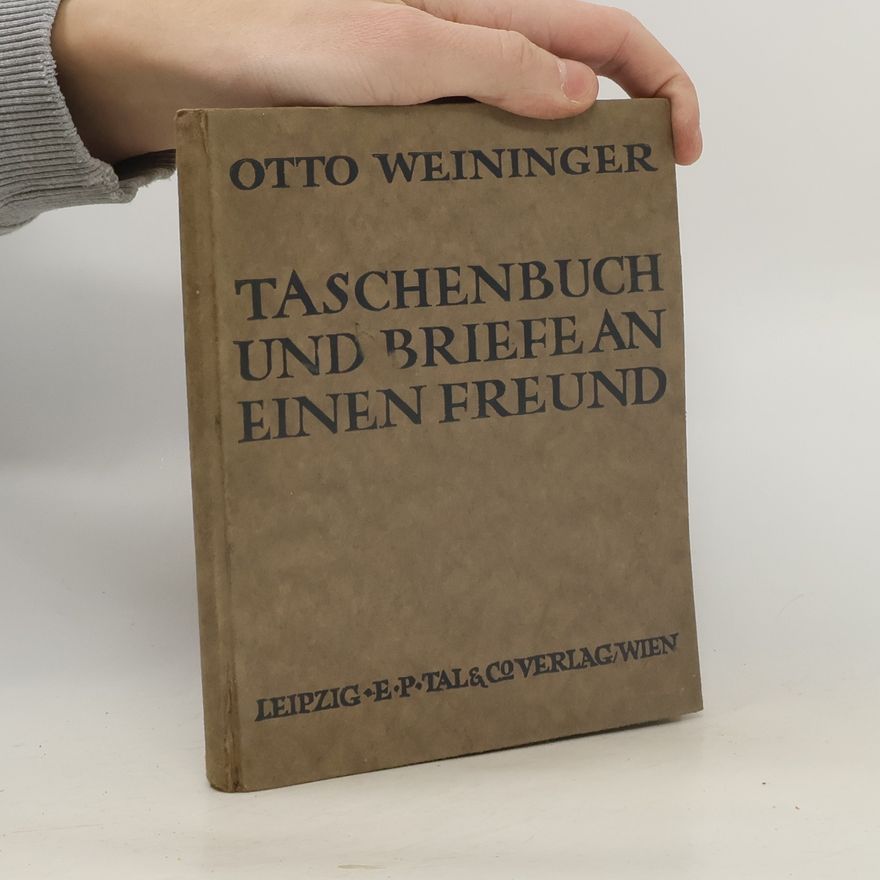 Otto Weininger Taschenbuch und Briefe an einen Freund