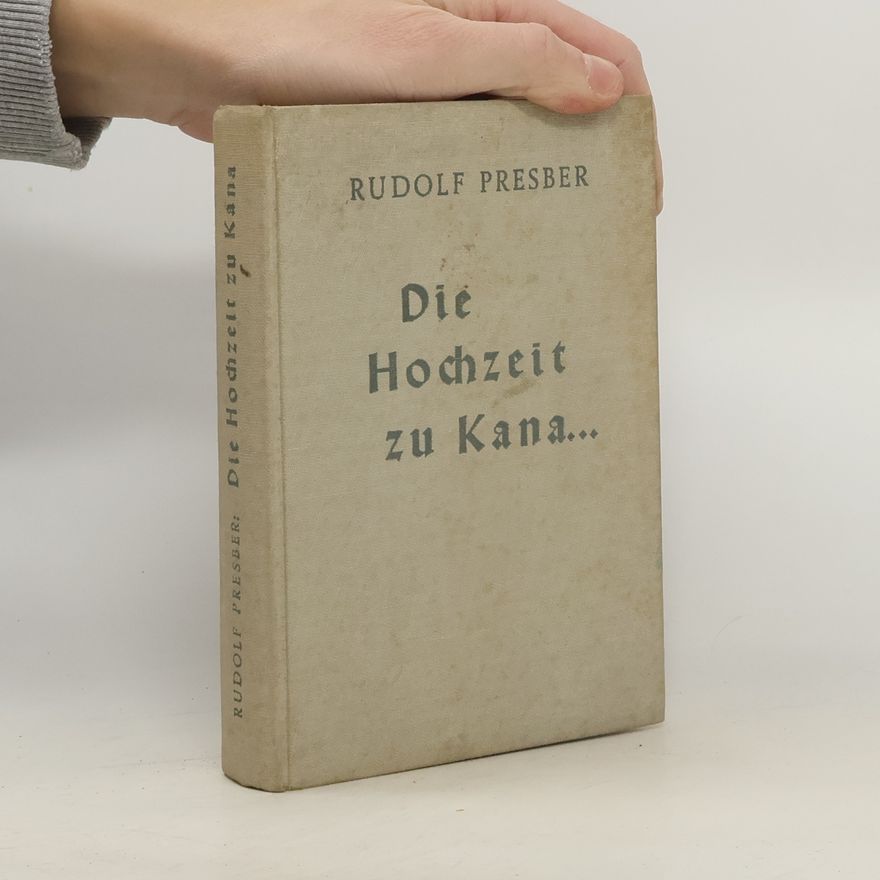 R. Presber Die Hochzeit zu Kana