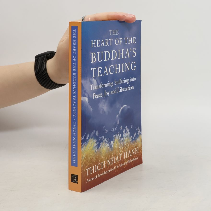Thích Nhất Hạnh The Heart Of Buddha's Teaching