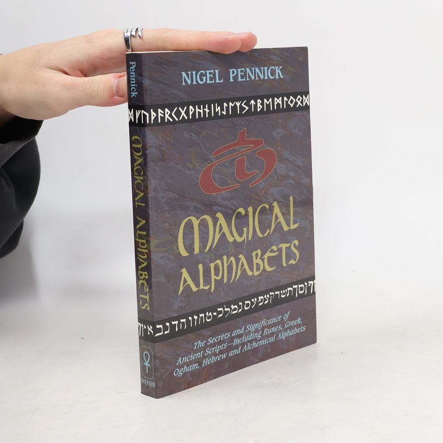 Nigel Pennick Magical Alphabets