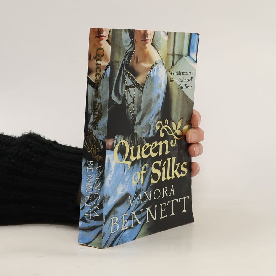 Vanora Bennett Queen of Silks