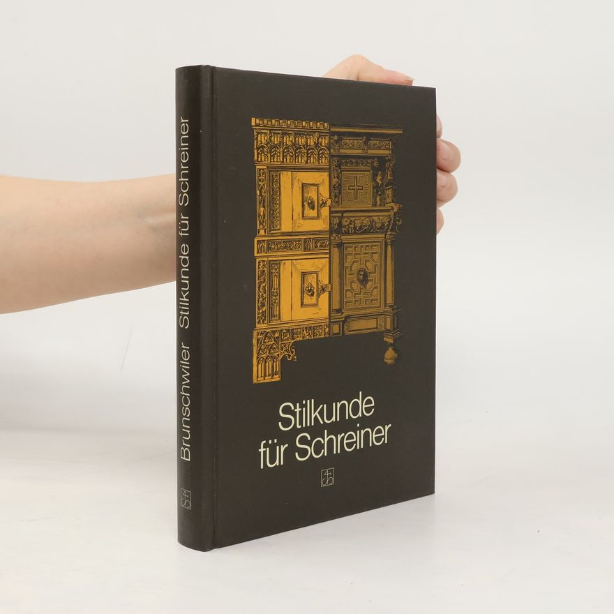 Josef Brunschwiler Stilkunde für Schreiner