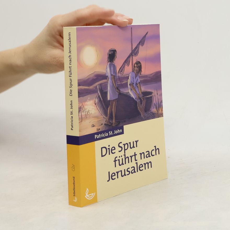 Patricia St. John Die Spur führt nach Jerusalem