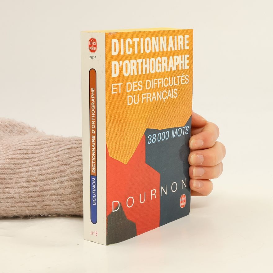 Jean-Yves Dournon Dictionnaire d' orthographe et des difficultes du francais
