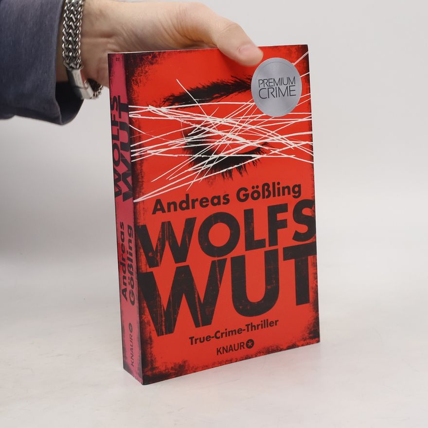 Andreas Gössling Wolfs Wut