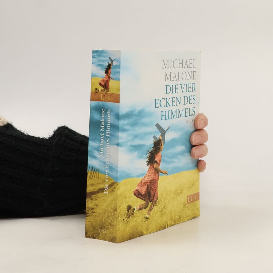 Michael S. Malone Die vier Ecken des Himmels