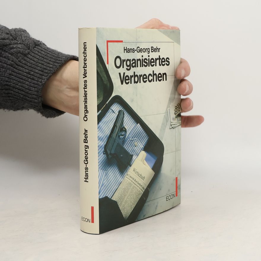 Hans Georg Behr Organisiertes Verbrechen