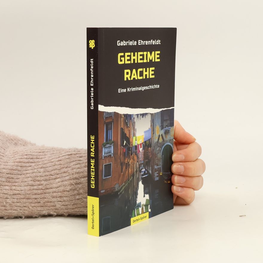 Gabriele von Ehrenfeldt Geheime Rache