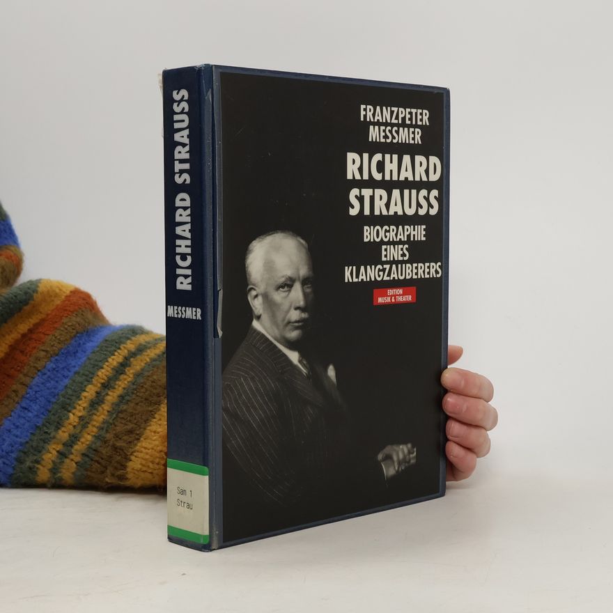 Franzpeter Messmer Richard Strauss