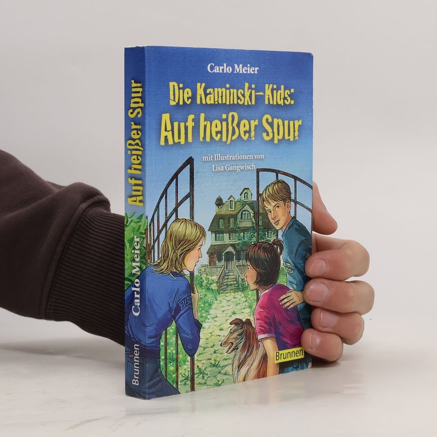 Lisa Gangwisch Die Kaminski-Kids - Auf heißer Spur