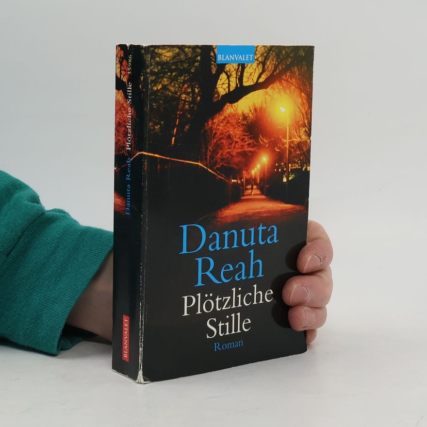 Danuta Reah Plötzliche Stille