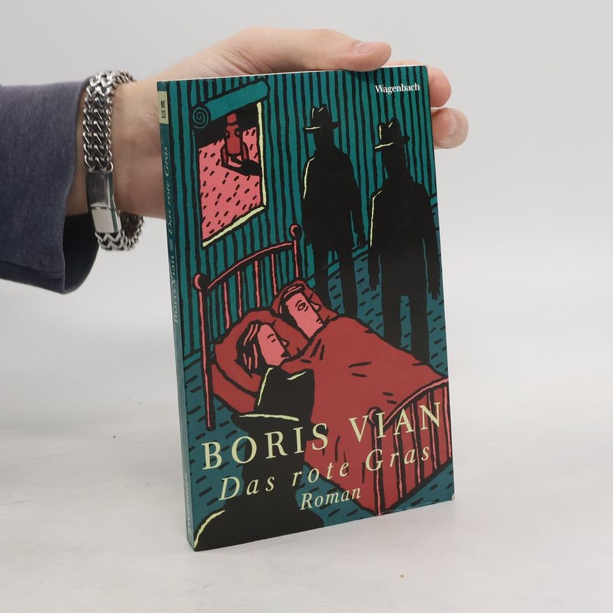 Boris Vian Das rote Gras