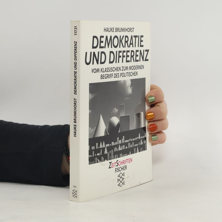 Hauke Brunkhorst ZeitSchriften: Demokratie und Differenz
