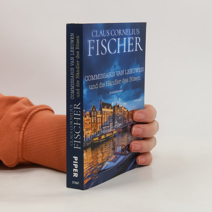 Claus Cornelius Fischer Commissaris van Leeuwen und die Händler des Bösen