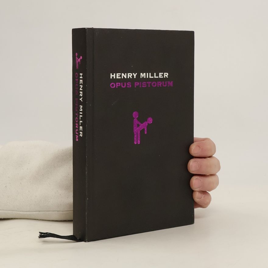 Henry Miller Opus pistorum