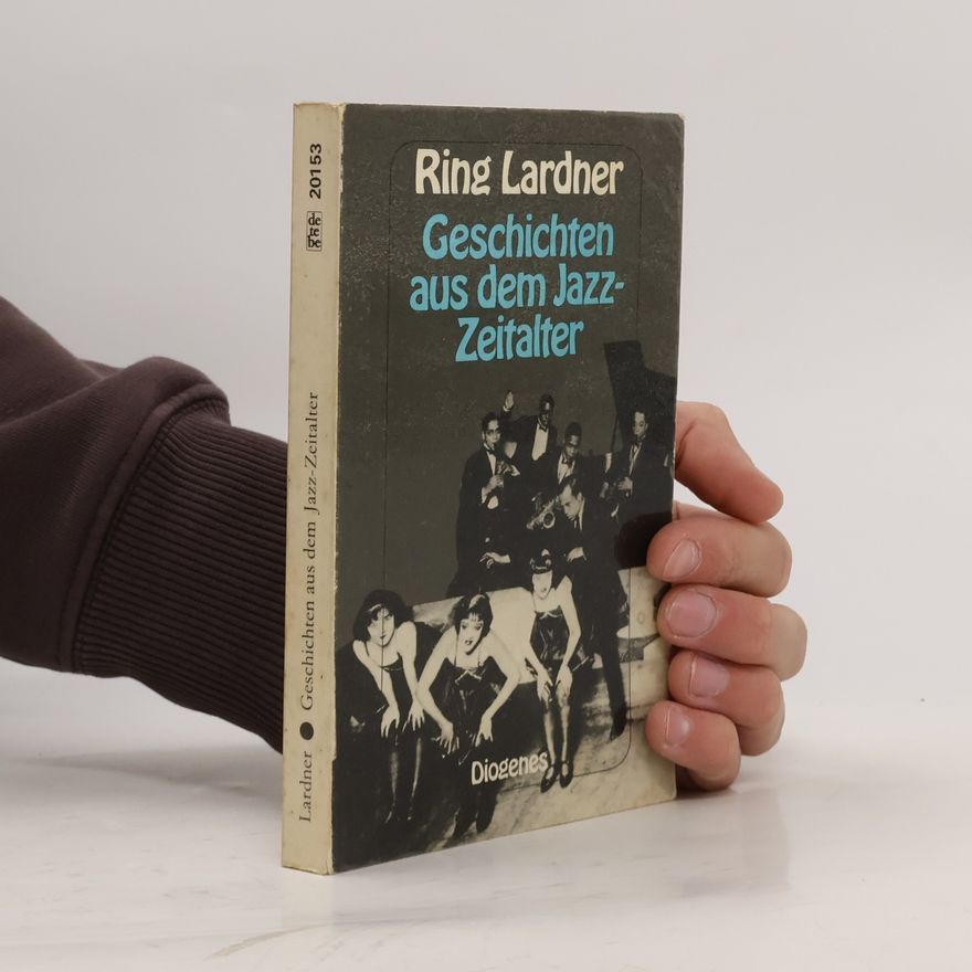 Ring Lardner Geschichten aus dem Jazz-Zeitalter