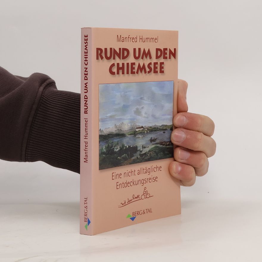 Manfred Hummel Rund um den Chiemsee
