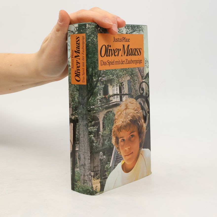Justus Pfaue Oliver Maass. Das Spiel mit der Zubergeige