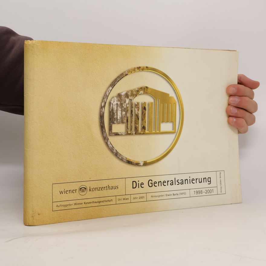 Erwin Barta Wiener Konzerthaus - die Generalsanierung 1998 - 2001