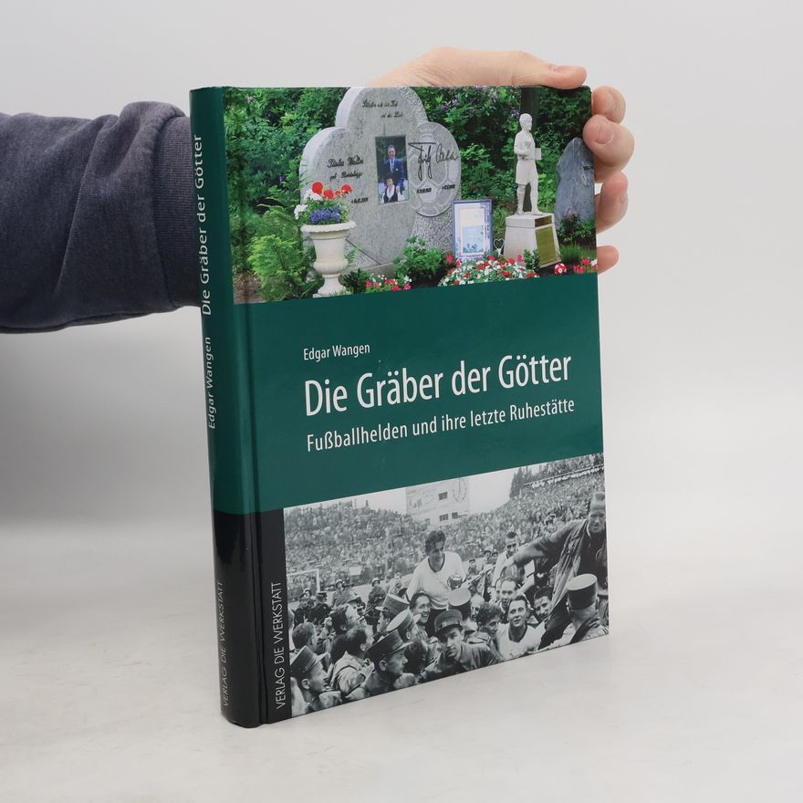 Edgar Wangen Die Gräber der Götter
