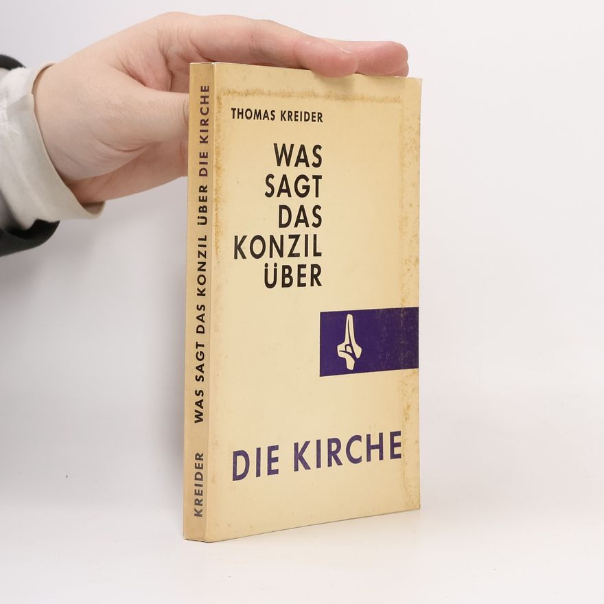 Thomas Kreider Was sagt das Konzil über die Kirche?