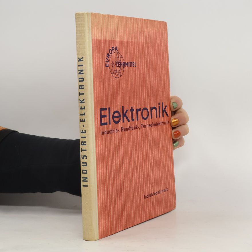 Helmut Roderer Elektronik: Industrie-, Rundfunk-, Fernsehelektronik: Teil 2