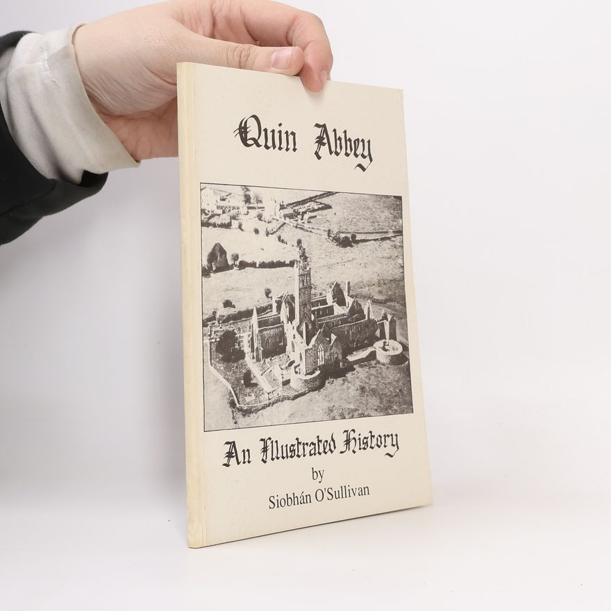 Siobhan O\'Sullivan The History of Quin Abbey