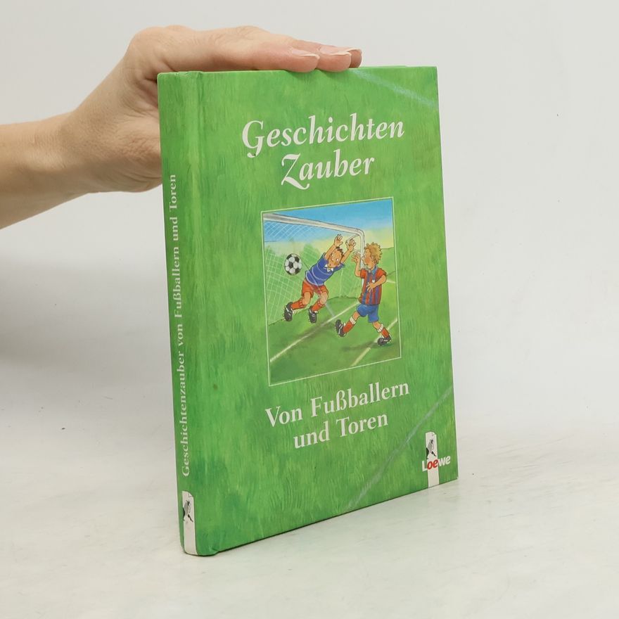 Autorenkollektiv Geschichtenzauber von Fußballern und Toren