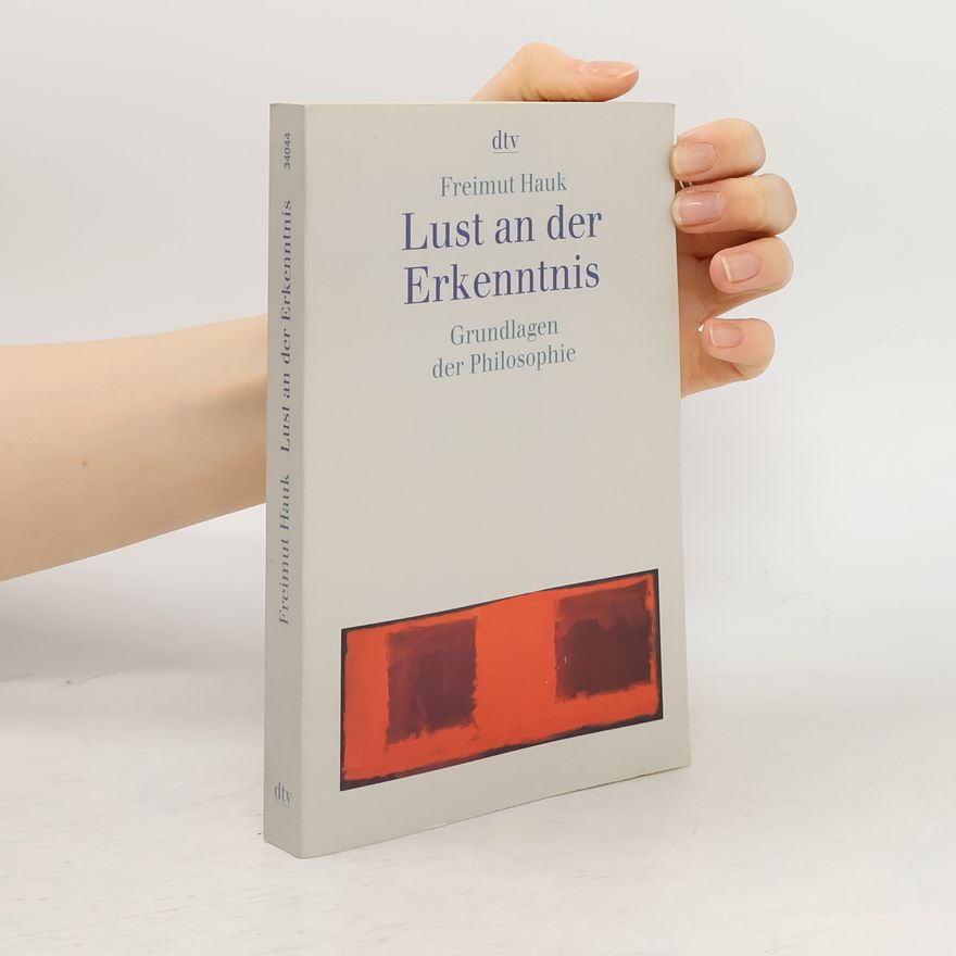 Freimut Hauk Lust an der Erkenntnis