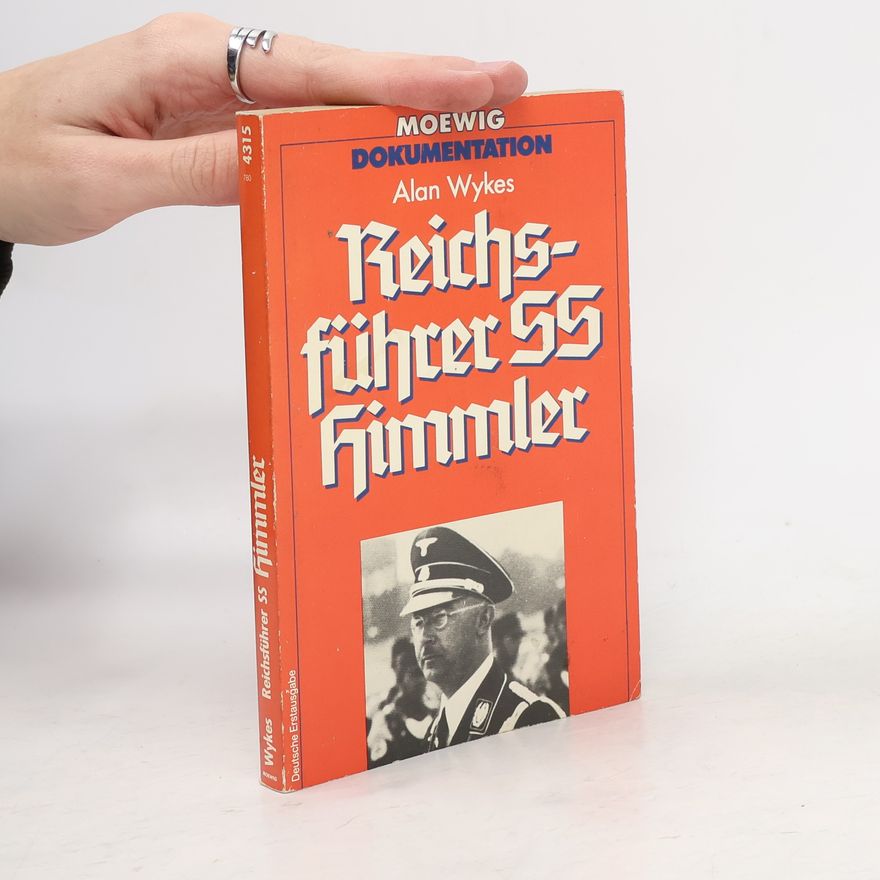 Alan Wykes Reichsführer SS Himmler