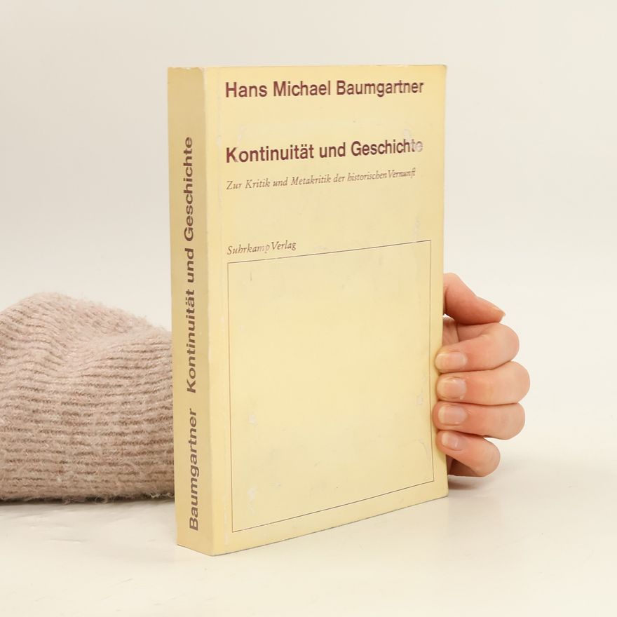 Hans Michael Baumgartner Kontinuität und Geschichte